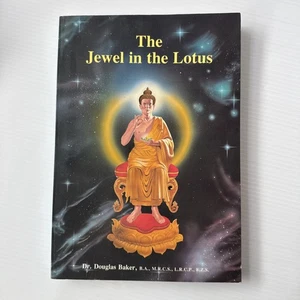 The Jewel In The Lotus by Dr Douglas Baker Metaphysical Esoteric - Picture 1 of 9