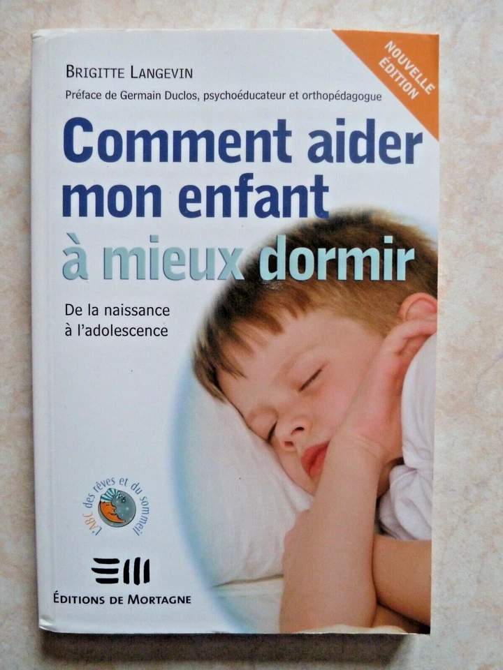 COMMENT AIDER MON ENFANT A MIEUX DORMIR (SANTE PARENTS BRIGITTE LANGEVIN 2009) - Photo 1/3
