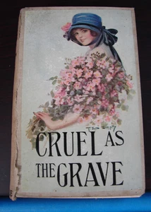 CRUEL AS THE GRAVE , by MRS. SOUTHWORTH Vtg Year Unk. H261 - Picture 1 of 8