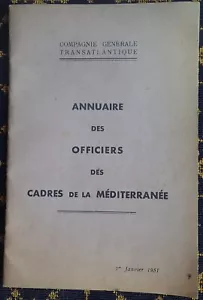 C° GENERALE TRANSATLANTIQUE~ANNUAIRE OFFICIERS du CADRE de la MEDITERRANEE~1951~ - Foto 1 di 6