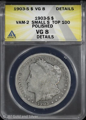 1903-S $1 Morgan Silver Dollar ANACS VG 8 Details | VAM-2 Small S Top 100 - Image 1 of 4
