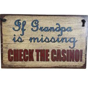 If Grandpa Is Missing Check The Casino Sign Gambling Grandfather Vtg Style Gift - Picture 1 of 4