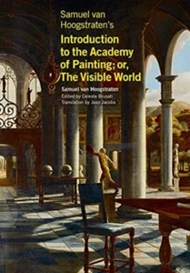 Samuel van Hoogstratens Introduction to the Academy of Painting or The Visible - Picture 1 of 1