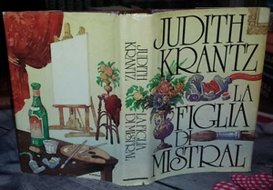 Judith KRANTZ La figlia di Mistrall CDE (su licenza Mondadori) 1 Edizione 1984 - Foto 1 di 4