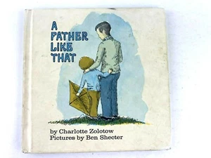 A Father Like That Charlotte Zolotow Ben Shecter HB No DJ 1971 - Imagen 1 de 12