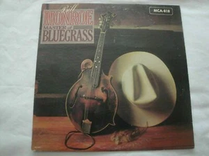 Bill Monroe - Master of Blue Grass VINYL LP ALBUM MCA REC OLD EBENEZER SCROOGE - Picture 1 of 2