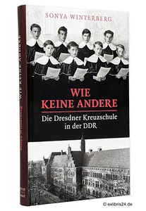 Sonya Winterberg: Wie keine andere : Die Dresdner Kreuzschule | Bild und Heimat - Foto 1 di 1