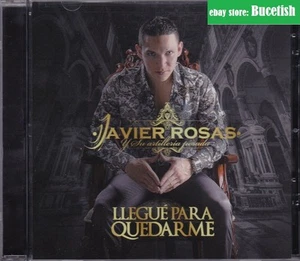 Javier Rosas y su Artilleria Pesada Llegue para quedarme CD New Nuevo sealed - Imagen 1 de 2