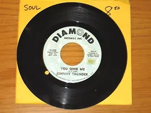 SOUL 45 RPM - JOHNNY THUNDER - DIAMOND 222 - "YOU SEND ME" + "AM I RIGHT OR..." - Picture 1 of 2