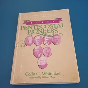 Seven Pentecostal Pioneers paperback book by Colin Whittaker - Picture 1 of 10