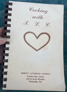 COOKING WITH TLC  THE LUTHERAN CHURCH POTTSVILLE, PA  1984 SPIRAL-BOUND EDITION - Picture 1 of 17