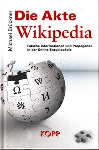 Die Akte Wikipedia Michael Brückner Falsche Informnation und Propaganda - Bild 1 von 2