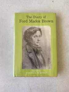 THE DIARY OF FORD MADOX BROWN - Hardcover 1st Edition edited by Virginia Surtees - Picture 1 of 5