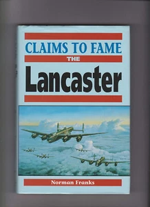 Claims to Fame: Lancaster: Norman Franks. NEW hardback - Picture 1 of 1