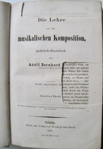 Die Lehre von der musikalischen Komposition A. Bernhard 2. Theil 1873 - Picture 1 of 2