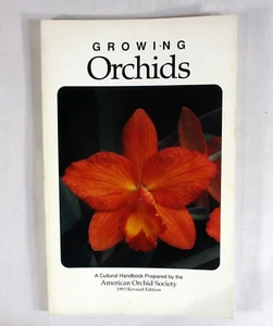 GROWING ORCHIDS, AMERICAN ORCHID SOCIETY 1993 REVISED EDITION - Picture 1 of 4