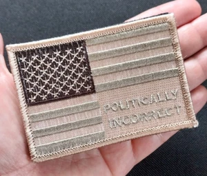 POLITICALLY INCORRECT - USA Flag 🇺🇸 Combat Military Hook & Loop Patch ~ Brown - Picture 1 of 10