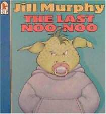 The Last Noo-Noo by Jill Murphy