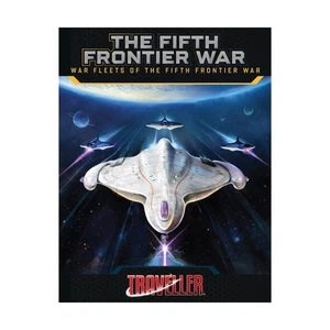 Mongoose Traveller Fifth Frontier War - War Fleets of the Fifth Frontier W NM - Picture 1 of 1