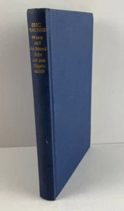 Eric Malpass - Wenn Suss Das Mondlicht Auf Den Hugeln Schlaft, German Hardcover - Imagen 1 de 8