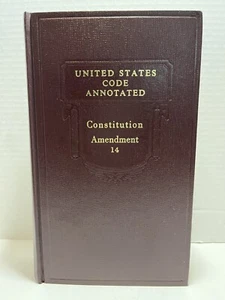 United States Code Annotated Constitution Admendment 14 - Picture 1 of 9