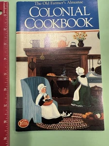 The Old Farmer's Almanac Colonial Cookbook 1982 2nd Edition Yankee Books - Picture 1 of 12