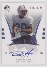 2007 SP Authentic Authentics Signatures /1199 Dante Hughes #213 Rookie Auto RC