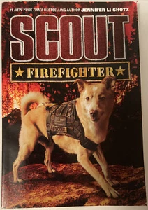 Scout Ser.: Scout: Firefighter by Jennifer Li Shotz (2018, Trade Paperback) - Imagen 1 de 8