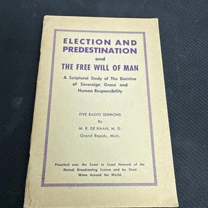 De Hann,M.D.  Wahl und Prädestination Radio Predigten Grand Rapids Mich. - Bild 1 von 2