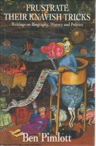 BEN PIMLOTT frustra tus trucos bribones - escritos sobre biografía, historia y - Imagen 1 de 1