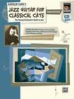 Andrew York's Jazz Guitar for Classical Cats: Improvisation: The Classical Guita