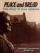 Peace and Bread: The Story of Jane Adams (Trailblazer Biographies) by 