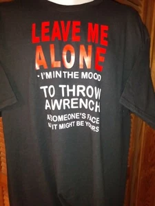 Camiseta divertida Leave Me Alone I'm In The Mood To Throw A Wrench At Someone's Face - Imagen 1 de 1