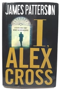 I, Alex Cross - James Patterson (Hardcover) Dust Jacket - Picture 1 of 10