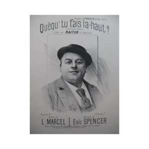 SPENCER Emile Quèqu'tu fais la-haut ? Chant Piano 1898 - Foto 1 di 4