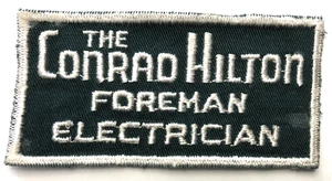 VTG The Conrad Hilton Hotel Motel patch 4.0"  older-foreman electrician - Picture 1 of 2
