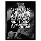 Quote Boxer Bernard Hopkins Asking Me Fight Woman 9 Hours Labour Framed Art 9X7"