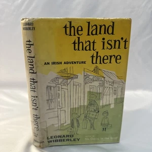 The Land That isn't There by Leonard Wibberley An Irish Adventure 1st Edition - Imagen 1 de 7