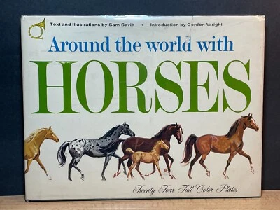 Sam Savitt Around the World with Horses Book 1962 HC DJ 24 Full Color Plates - Image 1 of 4