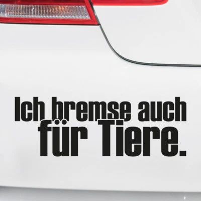 Auto Aufkleber "Ich bremse auch für Tiere" Heckscheibe Sprüche witzig lustig - Bild 1 von 4