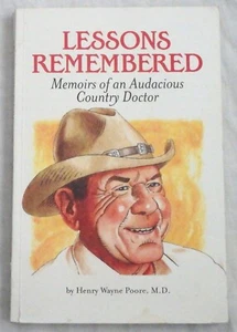 Lessons Remembered: Memoirs of an Audacious Country Doctor by Henry Poore Signed - Imagen 1 de 2