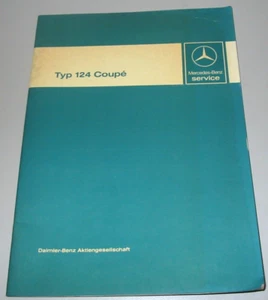 Werkstatthandbuch Mercedes W 124 Coupe / Coupé 230 CE 300 CE Buch Stand 03/1987 - Bild 1 von 7
