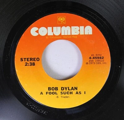Rock NM! 45 Bob Dylan A Fool Such As I / Lily of the West on Columbia - Image 1 of 2