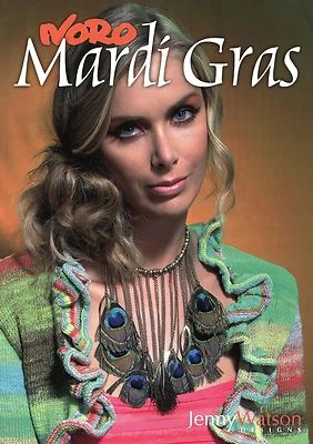 Noro: Mardi Gras - Jenny Watson Knitting Pattern Book -20 Garments & Accessories - Image 1 of 4