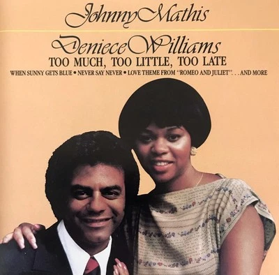Too Much, Too Little, Too Late CD - Deniece Williams  Johnny Mathis - Sony  1989 - Image 1 of 2