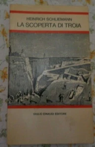 LA SCOPERTA DI TROIA DI HEINRICH SCHLIEMANN EINAUDI 1968 - Picture 1 of 5