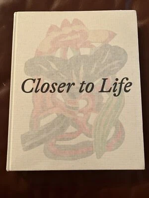 NEW SEALED CLOSER TO LIFE Drawings and Works Marieluise Hessel Collection Book - Image 1 of 2