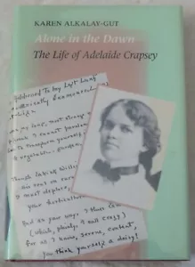 Alone in the Dawn: The Life of Adelaide Crapsey by Karen Alkalay-Gut - Imagen 1 de 1