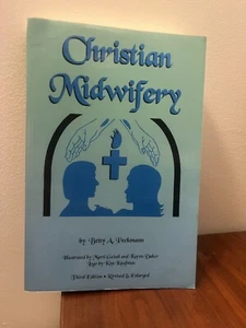 Christian Midwifery Betty A. Peckmann Third Edition - Picture 1 of 2