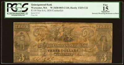 MA $3 WORCESTER Quinsigamond Bank March 6, 1856 PCGS Fine 15 Haxby MA-1325 C22 - Image 1 of 4
